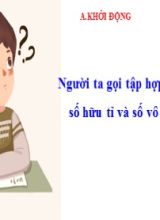 Bài giảng Toán Lớp 7 (Sách Chân trời sáng tạo) - Chương 2 - Bài 2 Số thực. Giá trị tuyệt đối của một số thực - Năm học 2022-2023
